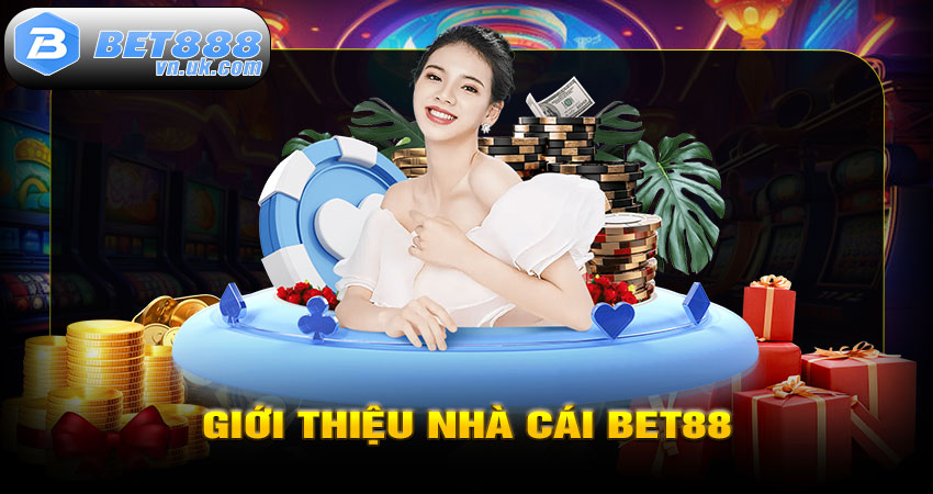 Giới Thiệu Nhà Cái BET88