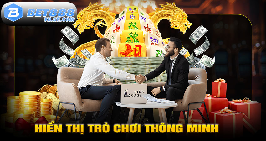 Hiển thị trò chơi thông minh – Tối ưu trải nghiệm