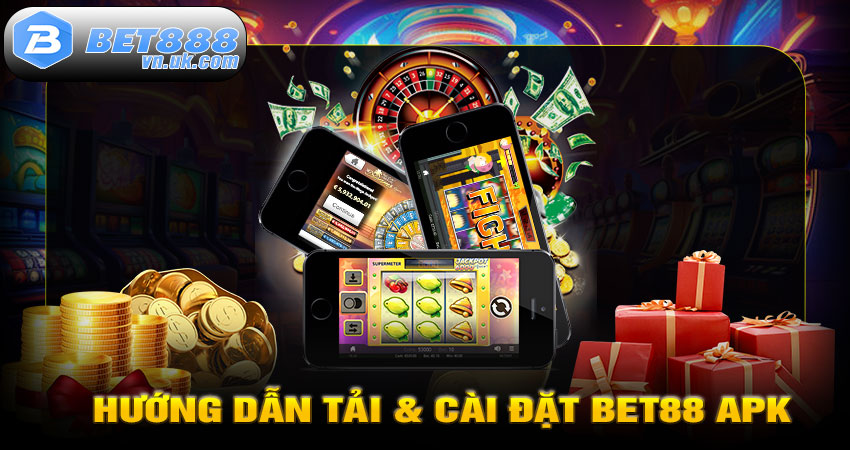Hướng Dẫn Tải & Cài Đặt BET88 APK Mới Nhất 2025