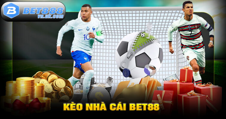 Kèo Nhà Cái BET88