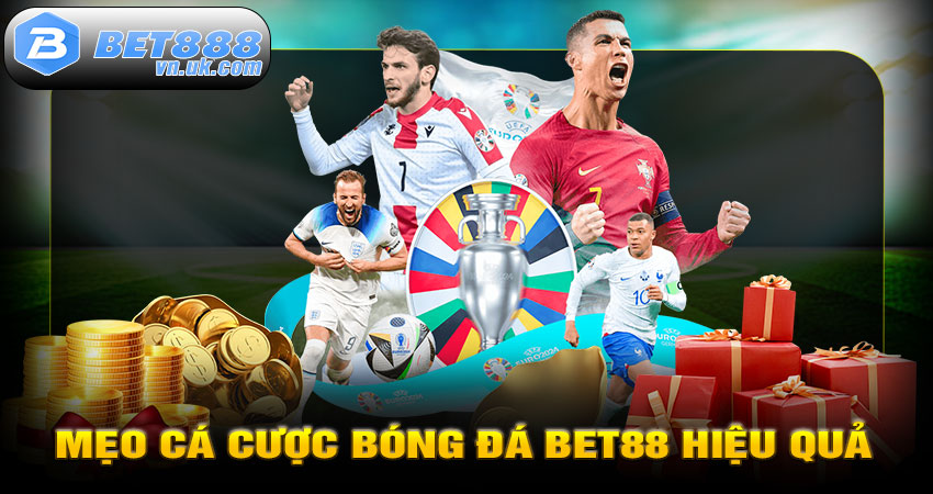 Mẹo Cá Cược Bóng Đá Bet88 Hiệu Quả