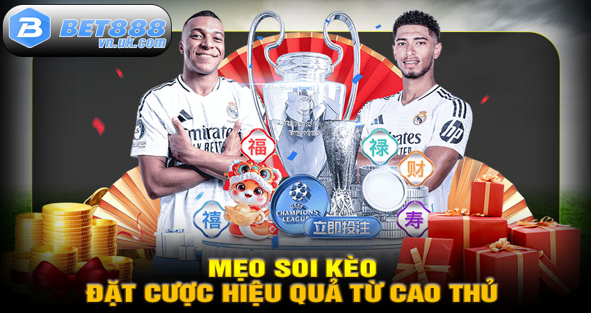 Mẹo Soi Kèo – Đặt Cược Hiệu Quả Từ Cao Thủ