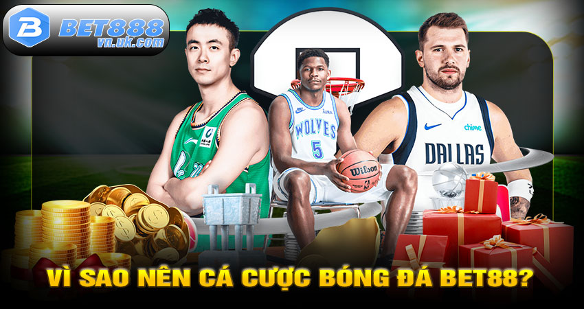 Vì Sao Nên Cá Cược Bóng Đá BET88?