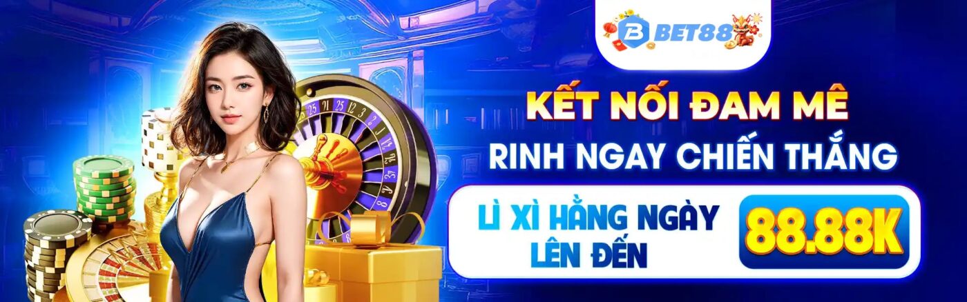 Bet88 lì xì hàng ngày