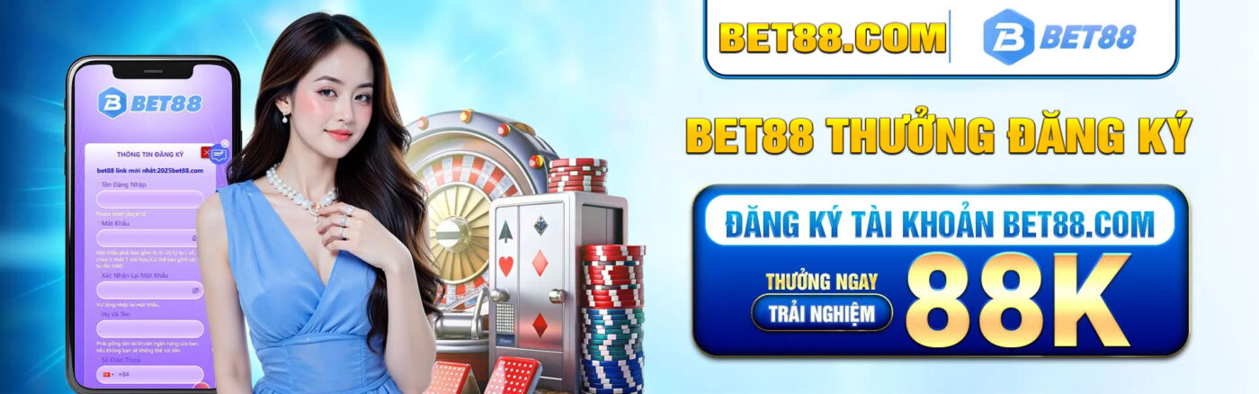 Bet88 thưởng đăng ký